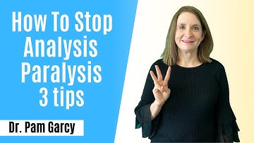 3 Tips on How To Stop Analysis Paralysis and Get Into Flow