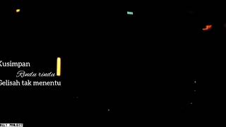 Story Wa Lagu ~Dj Kusimpan Rindu Di Hati~