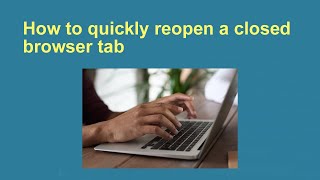 How to quickly reopen a closed browser tab screenshot 4