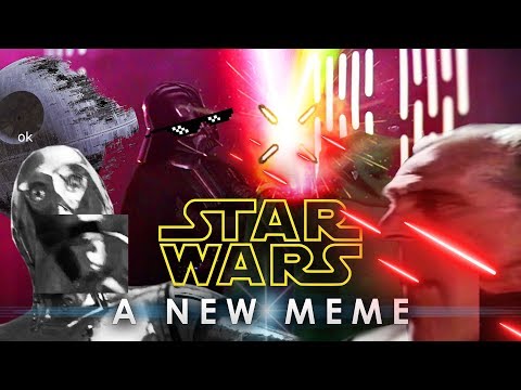 Star Wars Episode IV: A New Meme