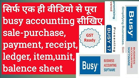 Busy Accounting software complete tutorial for bigginer