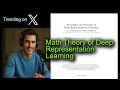 Math Theory of Deep Representation Learning