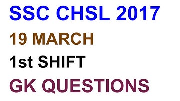 SSC CHSL 19 March 2018 1st SHIFT GK Questions | GK Question SSC CHSL 2018