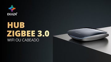 Precisa mesmo de um Hub zigbe para automatizar a sua casa? Conheça os Hubs zigbee da Ekaza