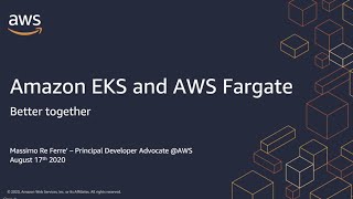 Celebrity AWS Container Day - Amazon EKS and AWS Fargate: Better Together Wealth