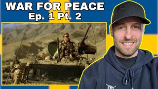 Army Veteran Reacts to War for Peace 1/6 Pt. 2 (Krig för Fred) Swedish Afghanistan Documentary