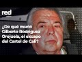 Red+ | ¿De qué murió Gilberto Rodríguez Orejuela, excapo del Cartel de Cali?