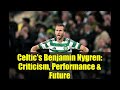 Celtic's Benjamin Nygren: Criticism, Performance & Future | Post-Match Interview