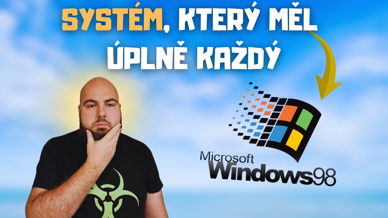 Windows 98 systém který měl doma každý