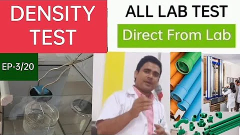 PVC pipe Density test.PVC,HDPE,PPR,LDPE AND FITTINGS LAB TESTING VIDEO SERIES