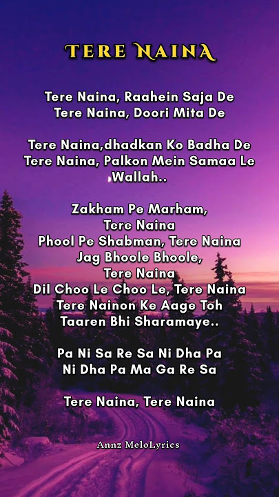 TERE NAINA SONG LYRICS #songlyrics #song