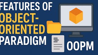 Features of Object - Oriented Paradigm | OOPM | RGPV BTech 3rd Semester