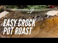 Easy crock pot roast