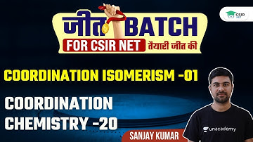 Coordination Isomerism -01 | Coordination Chemistry -20 for 🎯 CSIR UGC NET 2021 | by Sanjay Kumar