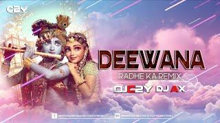 Deewana Radhe Ka Remix Krishna Bhajan DJ C2Y X DJ AX