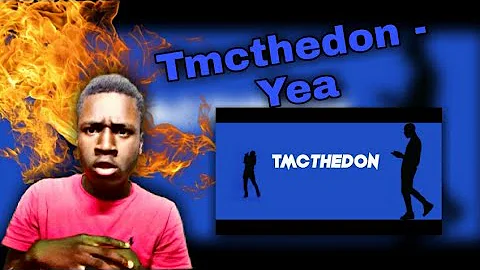 Tmcthedon - Yea ( official music video ) | Reaction