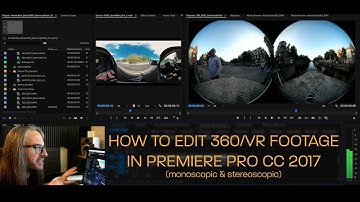 How to Edit 360/VR Video in Premiere Pro CC 2017 (Monoscopic & Stereoscopic)