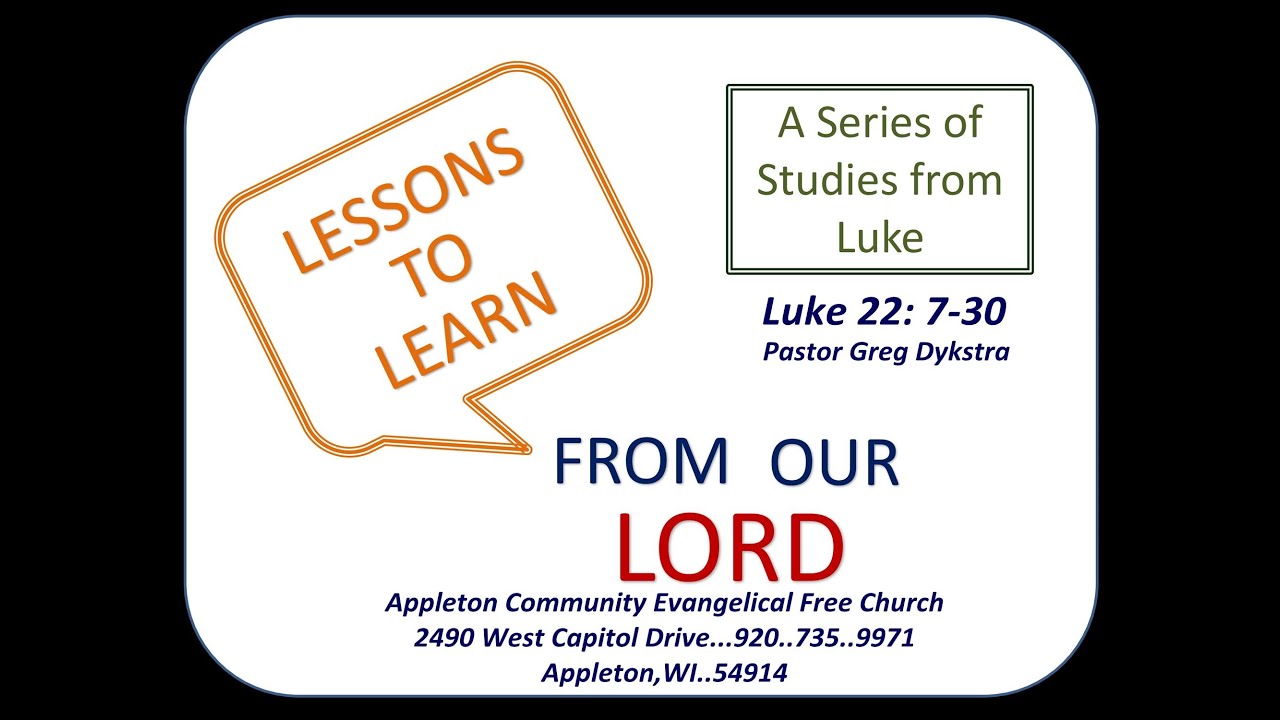 06052016 Lessons To Learn Luke 22 churchill yapımı