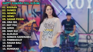 HAPPY ASMARA - KISINAN, DUMES | FULL ALBUM TERBARU 2023