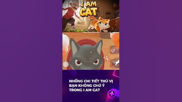 Những chi tiết thú vị không ai chú ý  trong I Am Cat #iamcat #games #steam #truyentamly