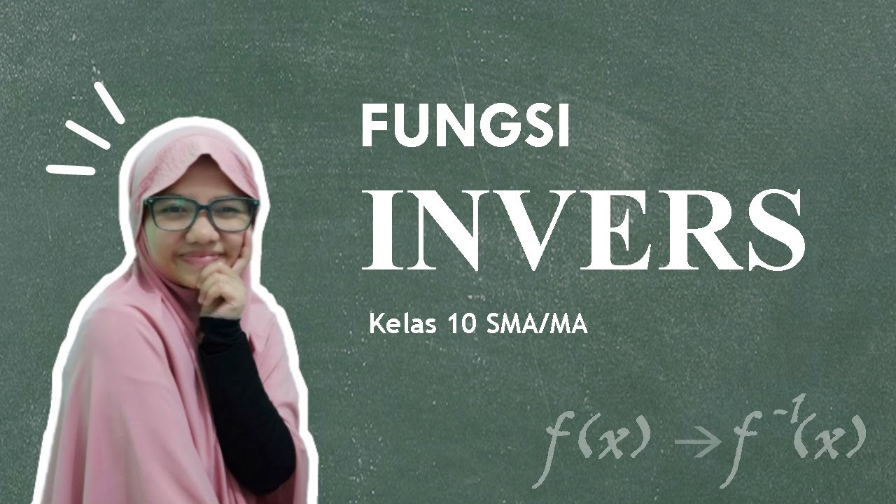 Fungsi Invers Kelas 10 Sma Ma Youtube