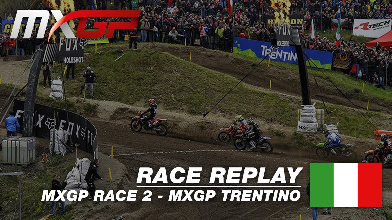 MXGP of Trentino 2019 - Replay MXGP Race 2 #Motocross