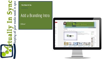 How to Add a Branded Intro to Your  YouTube Video-Edited