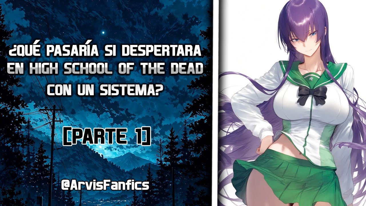 ¿Qué pasaría si despertara en High School Of The Dead con un sistema?