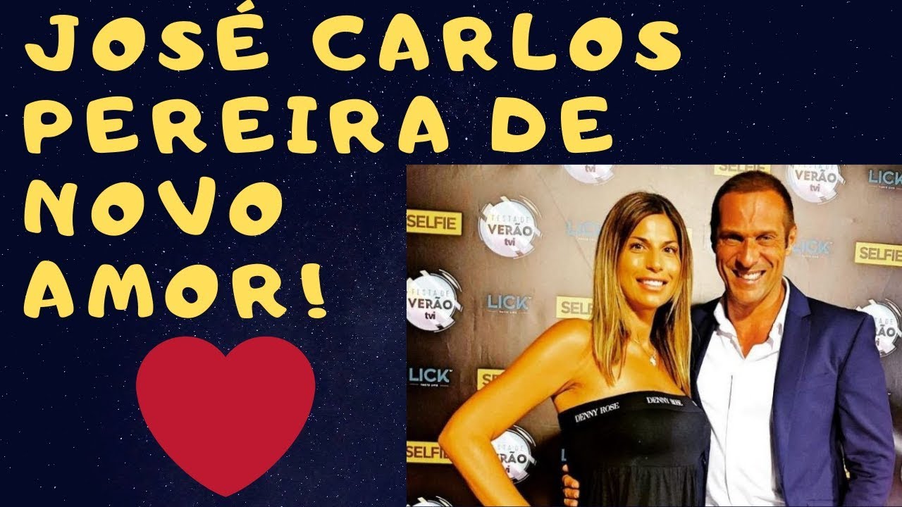 JOSÉ CARLOS PEREIRA TEM NOVO AMOR!  MANIA CURIOSA