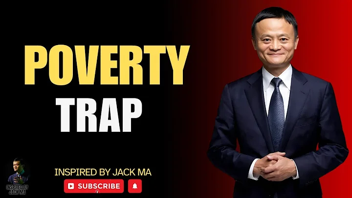 The Trap Keeping 90% of People Poor | How to Escape the Poverty Trap and Build Success | Jack Ma