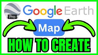 How To CREATE MAP In Google Earth Pro (QUICK &amp; EASY) 2026