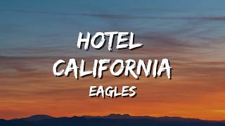 Hotel California - Eagles (Lyrics)