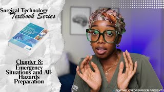Surgical Tech Textbook Series – Ep. 8: Emergency Situations & Disaster Prep in the OR (Chapter 8)