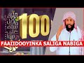 100 faaiido Oo Laga Helo Saliga Nabiga Scw | Sh Shacbaan | Masjid ALwaxyeyn