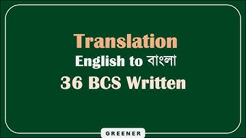 English to Bangla Translation | 36 BCS Question Solved | Translation Practice
