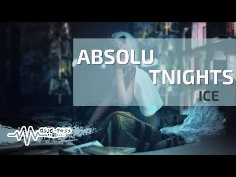 ICE - ABSOLUTNIGHTS | 人生就是場遊戲 如果要玩就要玩得大 | 動態歌詞 Lyric Video