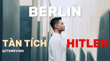 Đi Bụi Châu Âu #7 🇪🇺 | Tàn Tích Hitler & Văn Hoá Đức ở Berlin | Travel Europe