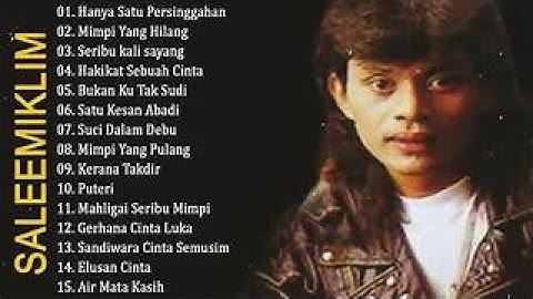 Best Of Saleem Iklim | Lagu Nostalgia Malaysian | Lagu Lama Terhits