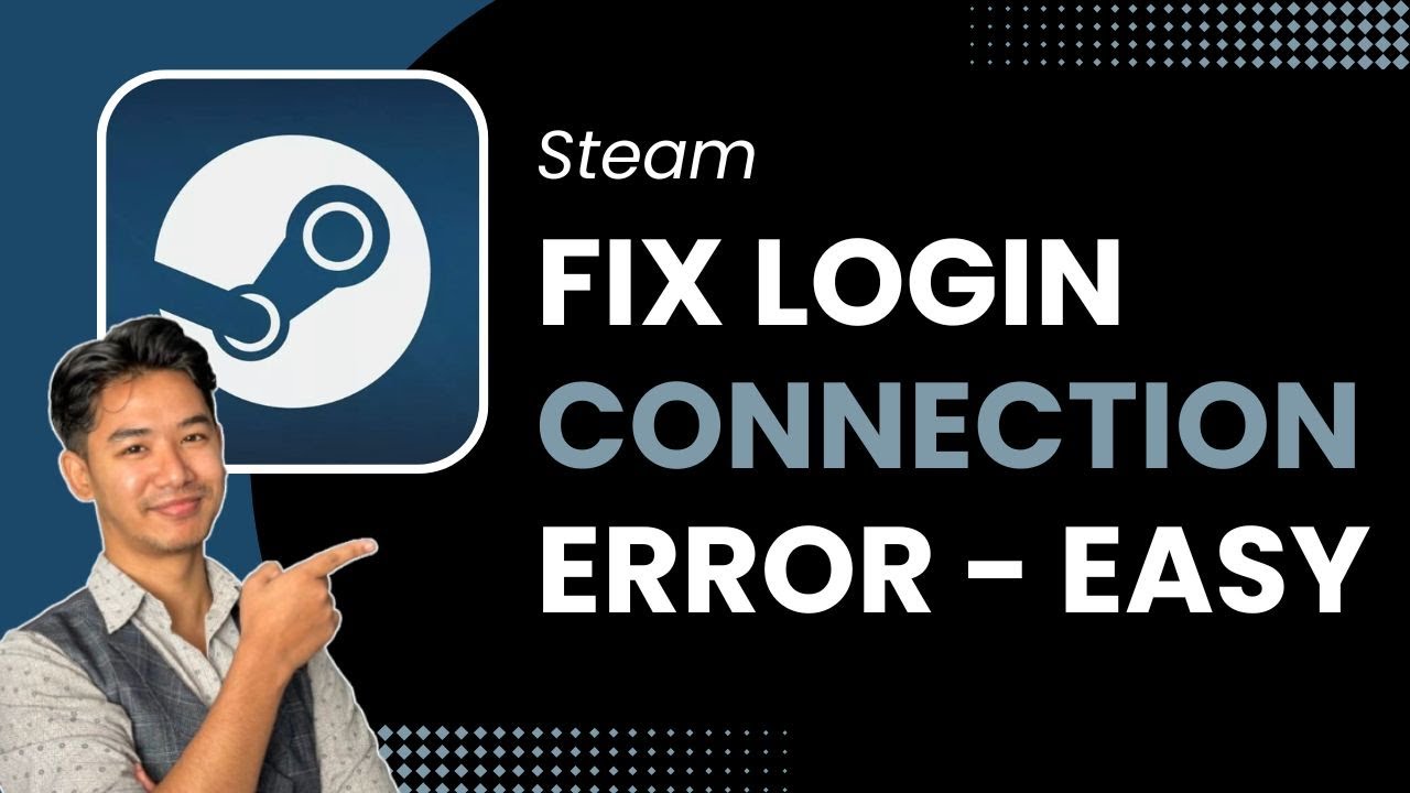 How to Fix Steam Login Error (Connection Error) !