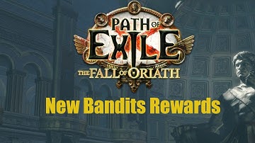 Path of Exile - The Fall of Oriath Beta - New Bandits Rewards