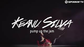 Keanu Silva - Pump Up The Jam