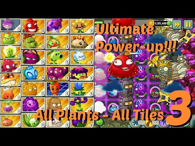 Plants vs Zombies 2 Epic Hack - All Plants All Tiles Ultimate Power Up 