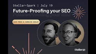 Future proofing your SEO Updates, Overviews and Leaks with Alex Moss and Carolyn Shelby