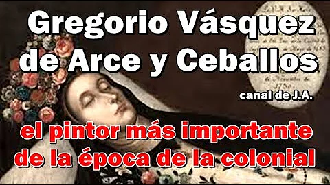 Biografa de  Gregorio Vsquez de Arce y Ceballos el...