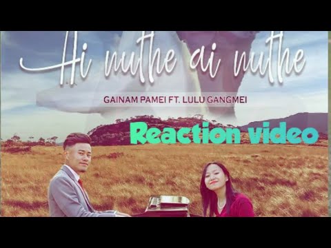 Ai nuthe Ai nuthe Rongmei wedding song reaction video   Lulu gangmei ft Gainam pamei  DgAction