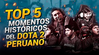 TOP 5 momentos Gloriosos del Dota 2 peruano 🔥