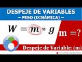 DESPEJE DE VARIABLES - FÓRMULA DE PESO (despeje masa)