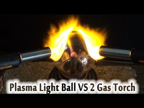 Plasma Light Ball VS 2 Gas Torch