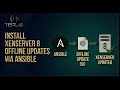 Install XenServer 8 offline updates via Ansible