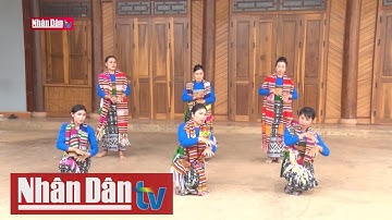 Kon Tum gìn giữ các nét đẹp văn hóa của dân tộc Thái